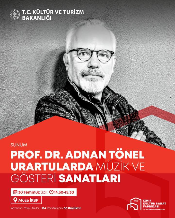 Prof. Dr. Adnan TÖNEL "Urartularda  Müzik ve Gösteri Sanatları"