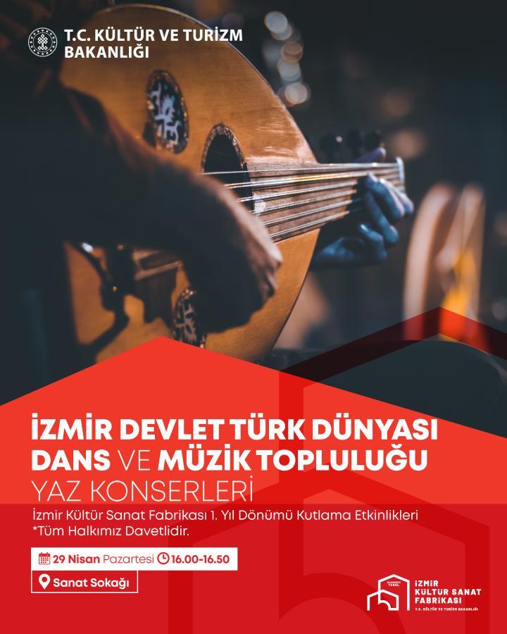 İzmir Devlet Türk Dünyası Dans ve Müzik Topluluğu Yaz Konserleri