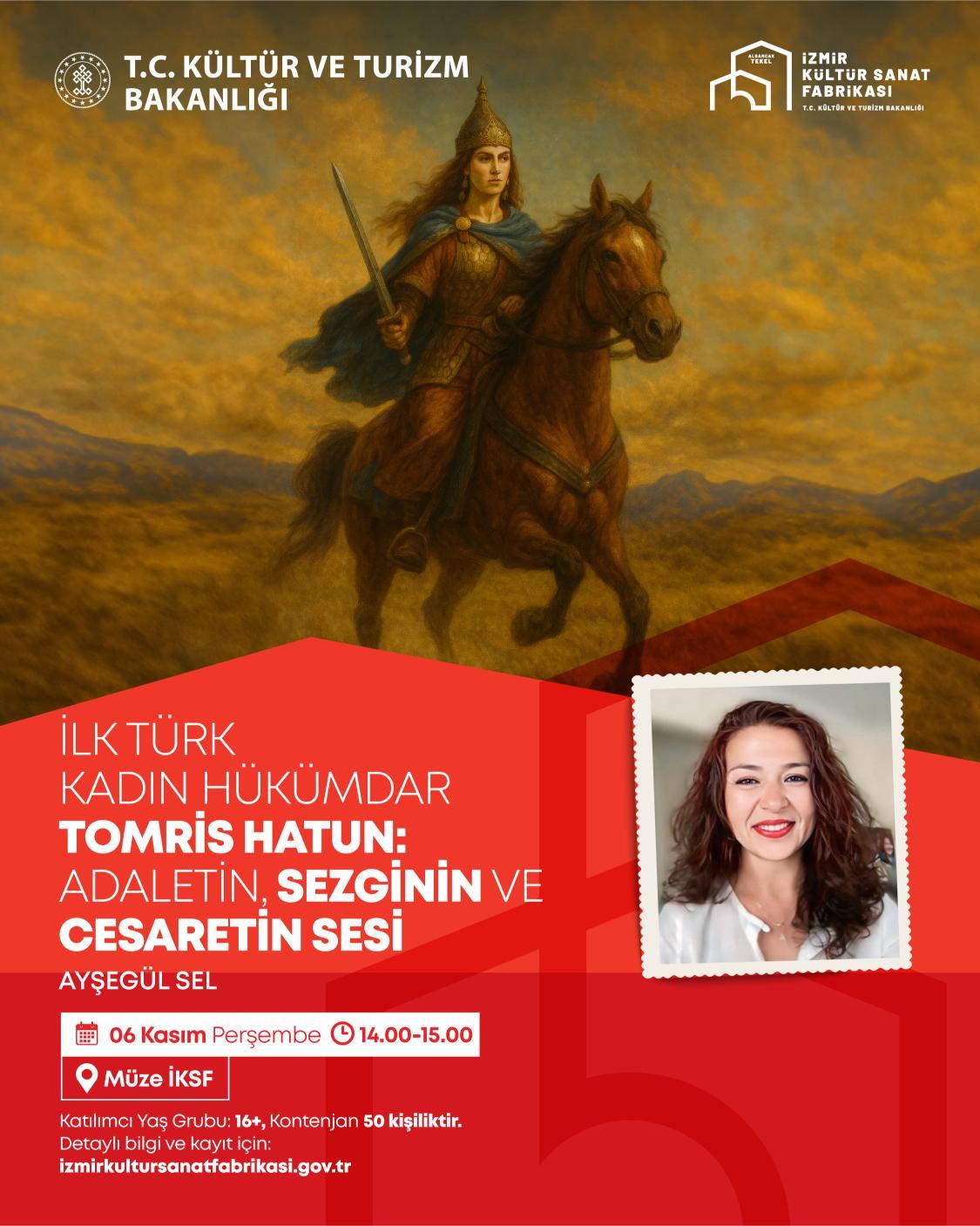 İlk Türk Kadın Hükümdar Tomris Hatun: Adaletin, Sezginin ve Cesaretin sesi