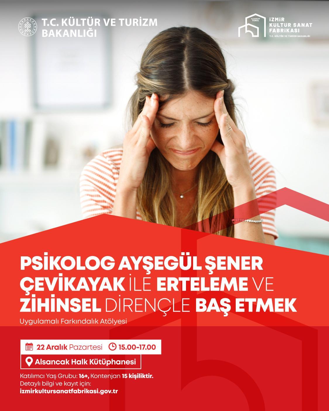 Psikolog Ayşegül ŞENER ÇEVİKAYAK ile Erteleme ve Zihinsel Dirençle Baş Etmek