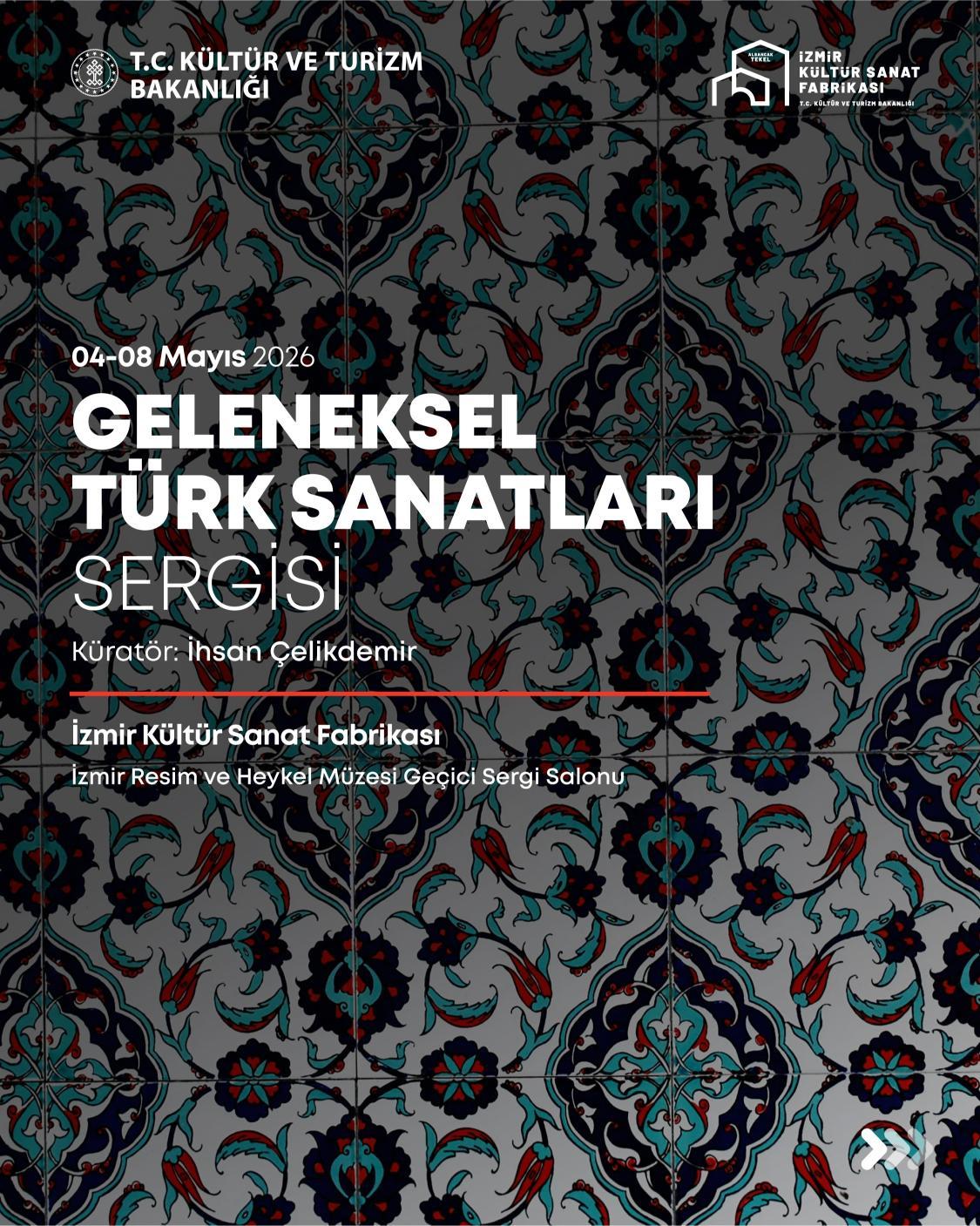 Geleneksel Türk Sanatları Sergisi